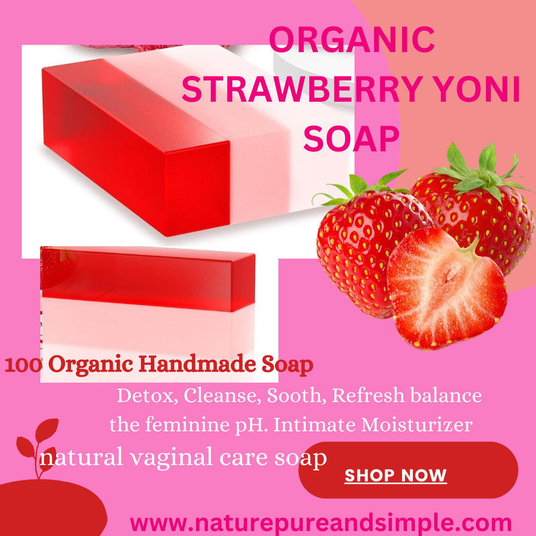 Strawberry Yoni Soap Bars,&nbsp; 100% Natural Organic Strawberry Yoni Bar Soap-With Ph Balance Yoni Wash Eliminates Odor Ph Balance Yoni Care Soap 5.28oz